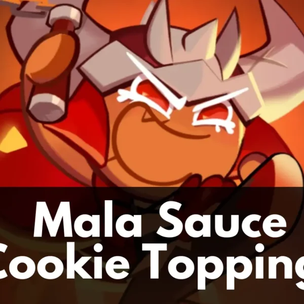 Mala Sauce Cookie Toppings: Build, Skill, And More