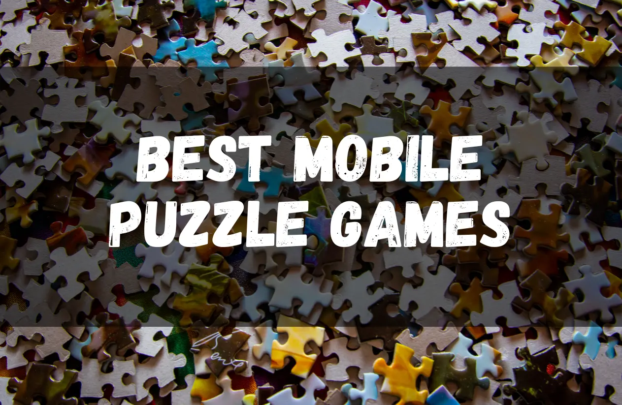 Best Mobile Puzzle Games