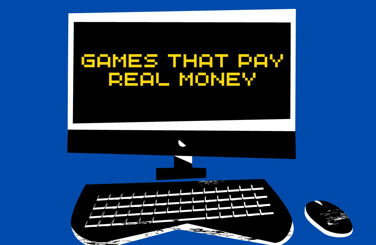 Games That Pays Real Money