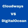 Cloudways vs Digitalocean