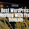 Best Web Hosting With Free Domain Featured image
