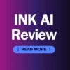 INK AI Review