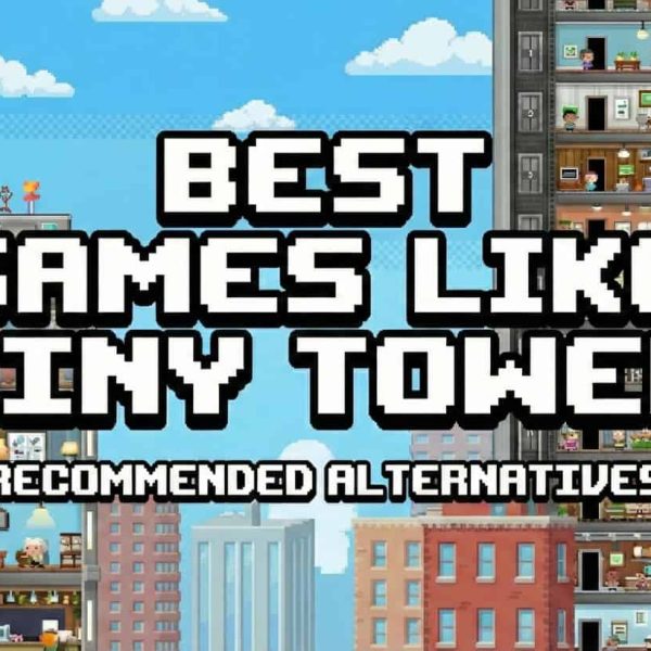 Best Games Like Tiny Tower